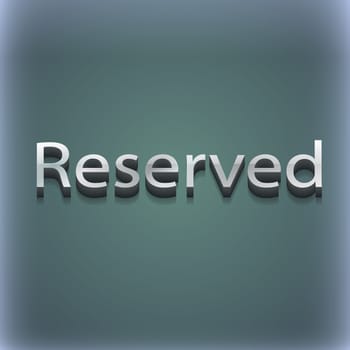 Reserved icon symbol. 3D style. Trendy, modern design with space for your text illustration. Raster version