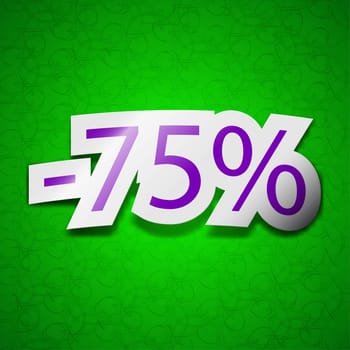 75 percent discount icon sign. Symbol chic colored sticky label on green background. illustration