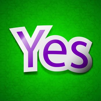 Yes icon sign. Symbol chic colored sticky label on green background. illustration