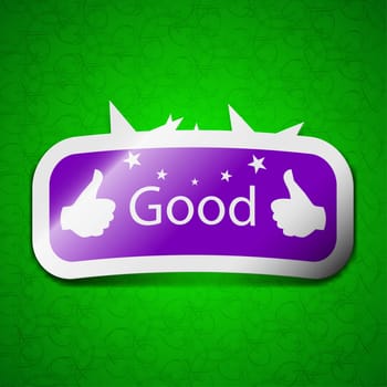 Good icon sign. Symbol chic colored sticky label on green background. illustration
