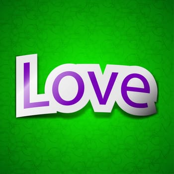 Love you icon sign. Symbol chic colored sticky label on green background. illustration