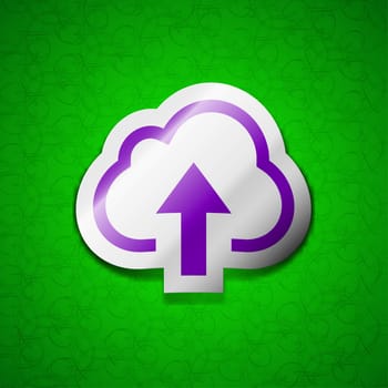 Upload from cloud icon sign. Symbol chic colored sticky label on green background. illustration