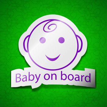 Baby on board icon sign. Symbol chic colored sticky label on green background. illustration