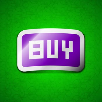 Buy, Online buying dollar usd  icon sign. Symbol chic colored sticky label on green background. illustration