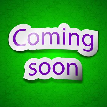 Coming soon icon sign. Symbol chic colored sticky label on green background. illustration