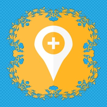 Plus Map pointer, GPS location . Floral flat design on a blue abstract background with place for your text. illustration