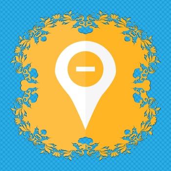 Minus Map pointer, GPS location . Floral flat design on a blue abstract background with place for your text. illustration