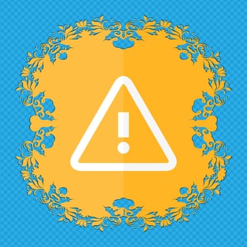 Attention caution sign icon. Exclamation mark. Hazard warning symbol. Floral flat design on a blue abstract background with place for your text. illustration