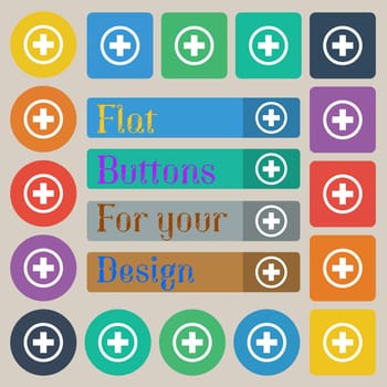 Plus sign icon. Positive symbol. Zoom in. Set of twenty colored flat, round, square and rectangular buttons. illustration