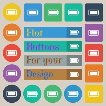 Battery fully charged icon sign. Set of twenty colored flat, round, square and rectangular buttons. illustration