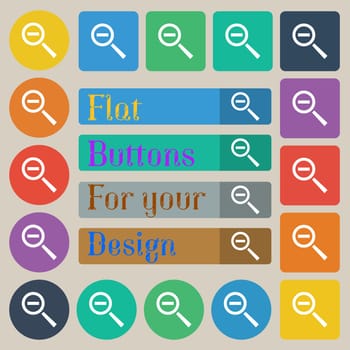 Magnifier glass, Zoom tool icon sign. Set of twenty colored flat, round, square and rectangular buttons. illustration