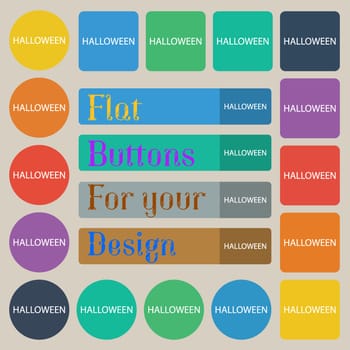 Halloween sign icon. Halloween-party symbol. Set of twenty colored flat, round, square and rectangular buttons. illustration