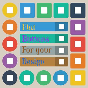 stop button icon sign. Set of twenty colored flat, round, square and rectangular buttons. illustration