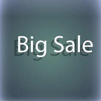 Big sale sign icon. Special offer symbol. On the blue-green abstract background with shadow and space for your text. illustration