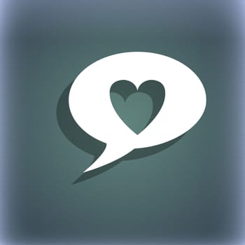 Heart sign icon. Love symbol. On the blue-green abstract background with shadow and space for your text. illustration