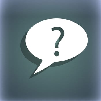 Question mark sign icon. Help speech bubble symbol. FAQ sign. On the blue-green abstract background with shadow and space for your text. illustration