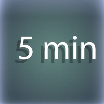 5 minutes sign icon. On the blue-green abstract background with shadow and space for your text. illustration