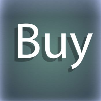 Buy sign icon. Online buying dollar usd button. On the blue-green abstract background with shadow and space for your text. illustration