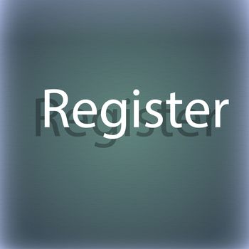 Register sign icon. Membership symbol. Website navigation. On the blue-green abstract background with shadow and space for your text. illustration
