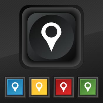 Map pointer, GPS location icon symbol. Set of five colorful, stylish buttons on black texture for your design. illustration