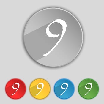 number Nine icon sign. Set of coloured buttons. illustration