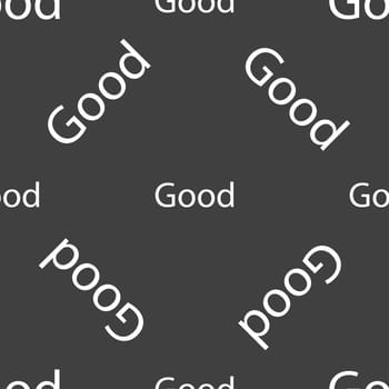 Good sign icon. Seamless pattern on a gray background. illustration
