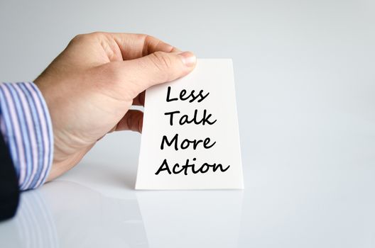 Less talk more action text concept isolated over white background