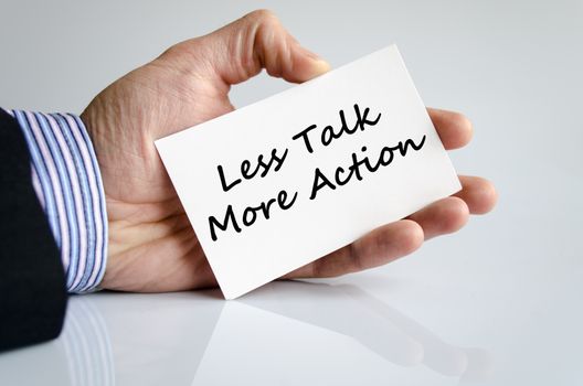 Less talk more action text concept isolated over white background