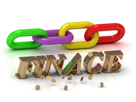 FINACE- inscription of bright letters and color chain on white background