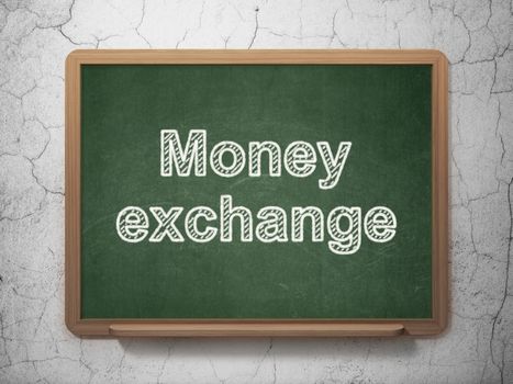 Money concept: text Money Exchange on Green chalkboard on grunge wall background