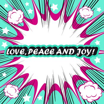 Retro background Design Template boom with word Love Peace and Joy Comic book background