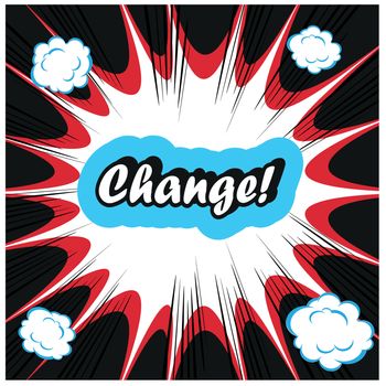 Change - management concept  word on retro pop art boom background