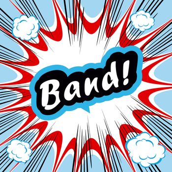 Comic book background Band! concept or conceptual cute Band text on pop art background for your designs or presentations