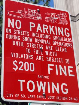 No Parking 200 dollars Fine. Red Sign in Lake Tahoe, USA
