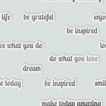 Seamless pattern - all over background - inspirational quotes on a pastel blue background