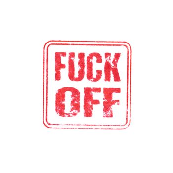 Fuck off word rude stamp in square border with rounded corners by red ink isolated on white paper surface background
