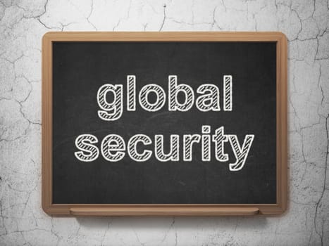 Safety concept: text Global Security on Black chalkboard on grunge wall background