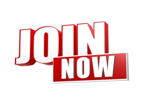 join now text banner - 3d red and white letters and block, gratis membership registration concept