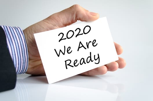 Business man hand writing 2020 we are ready