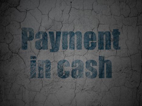 Banking concept: Blue Payment In Cash on grunge textured concrete wall background