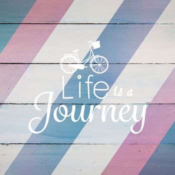 Life is a journey words against colored background
