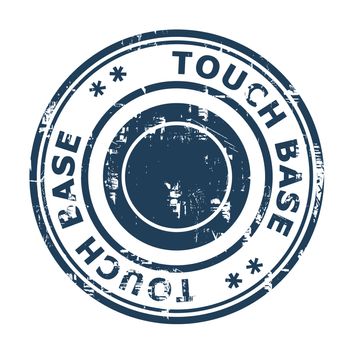 Touch base business concept rubber stamp isolated on a white background.