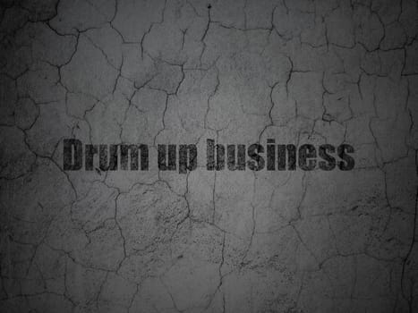 Finance concept: Black Drum up business on grunge textured concrete wall background