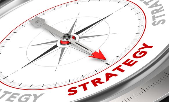 Compass with needle pointing the word strategy. Conceptual illustration for sales strategies management. Business concept.