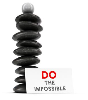 Nine pebbles plus a spherical stone stacked over white background with a label where it is written do the impossible, balancing stones and motivational quote. 3D render symbol of will power and achieving goal.