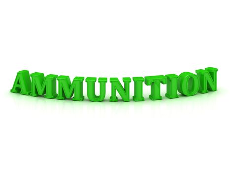 AMMUNITION - bright green bend word on a white background