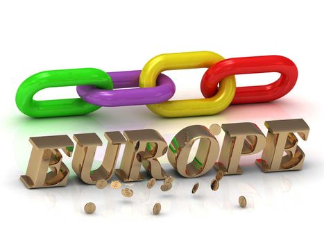 EUROPE- inscription of bright letters and color chain on white background