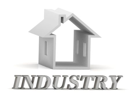 INDUSTRY- inscription of silver letters and white house on white background