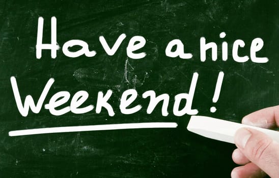 have a nice weekend