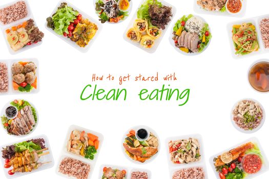 "How to get started with clean eating" is wriiten on white background with modern style cuisine cooked by clean food concept including European, Japanese, Thai, and Chinese food style in lunch box